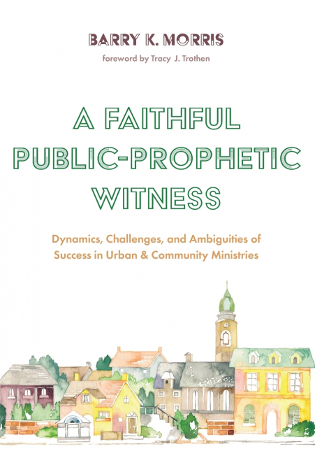 A Faithful Public-Prophetic Witness