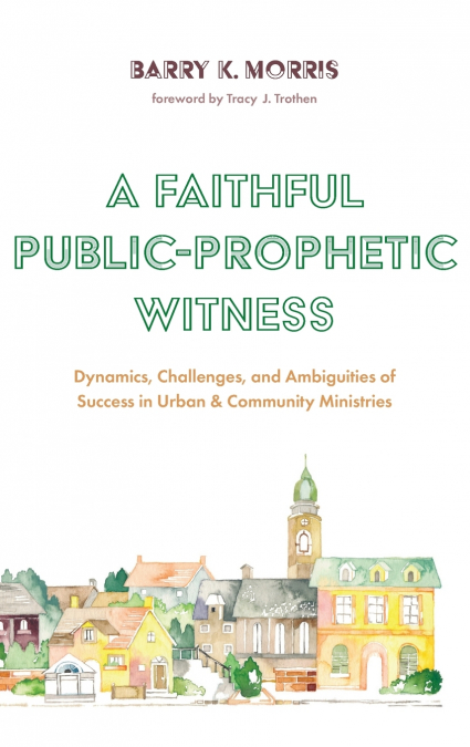 A Faithful Public-Prophetic Witness