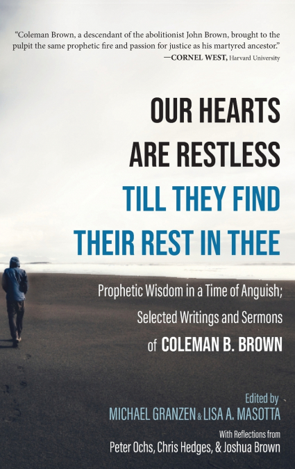 Our Hearts Are Restless Till They Find Their Rest in Thee