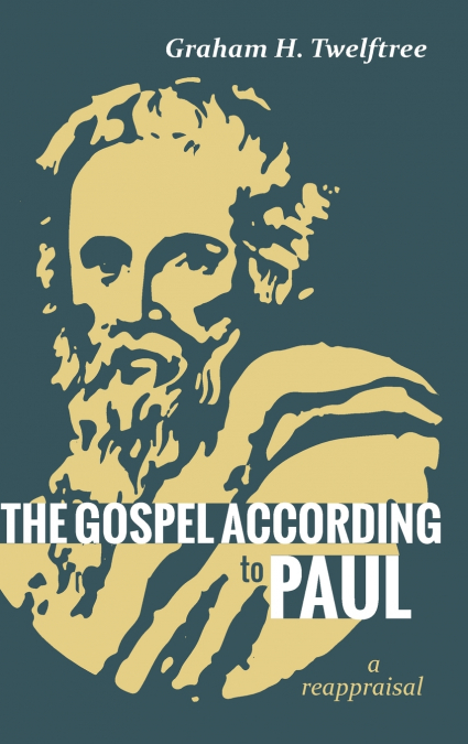 The Gospel According to Paul