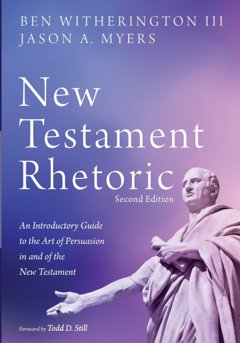 New Testament Rhetoric, Second Edition