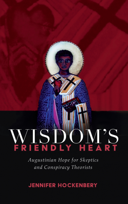 Wisdom’s Friendly Heart