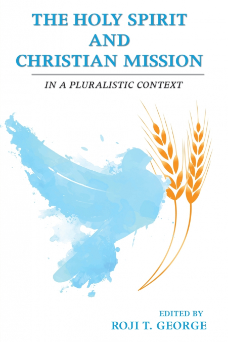 The Holy Spirit and Christian Mission