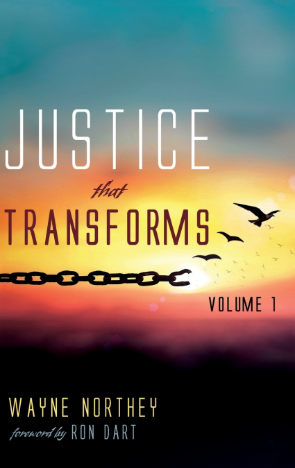 Justice That Transforms, Volume One