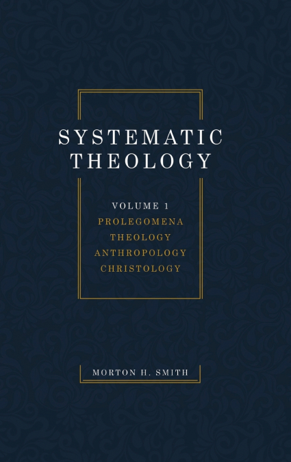 Systematic Theology, Volume One