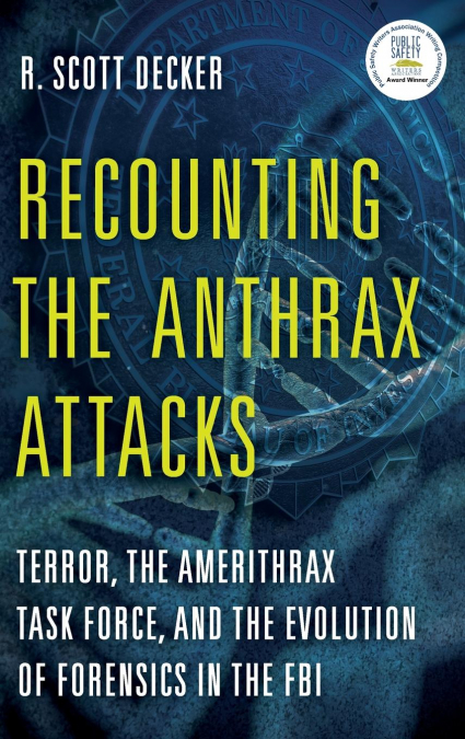 Recounting the Anthrax Attacks