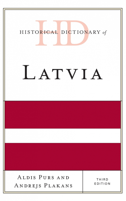 Historical Dictionary of Latvia