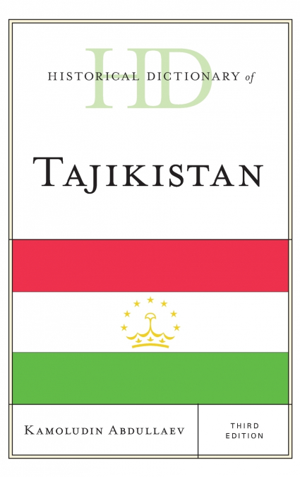 Historical Dictionary of Tajikistan