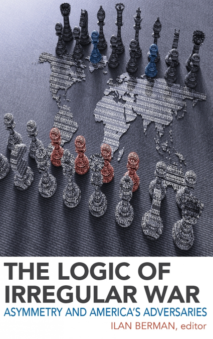 Logic of Irregular War