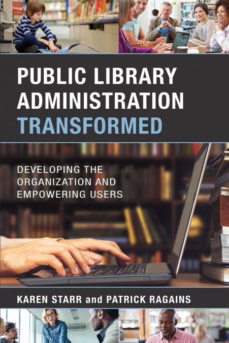 Public Library Administration Transformed