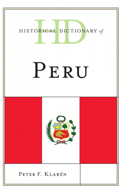 Historical Dictionary of Peru
