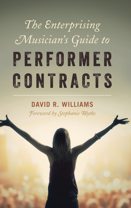 The Enterprising Musician’s Guide to Performer Contracts