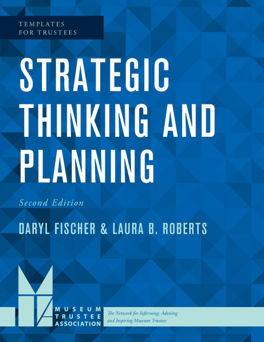 Strategic Thinking and Planning, Second Edition