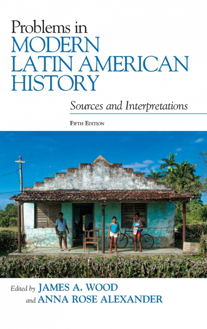Problems in Modern Latin American History