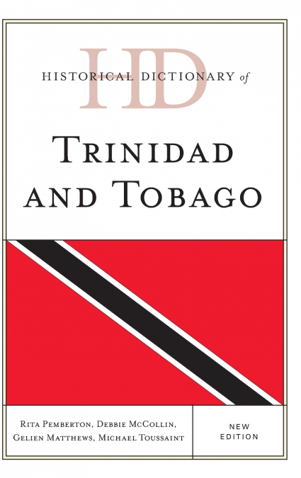 Historical Dictionary of Trinidad and Tobago