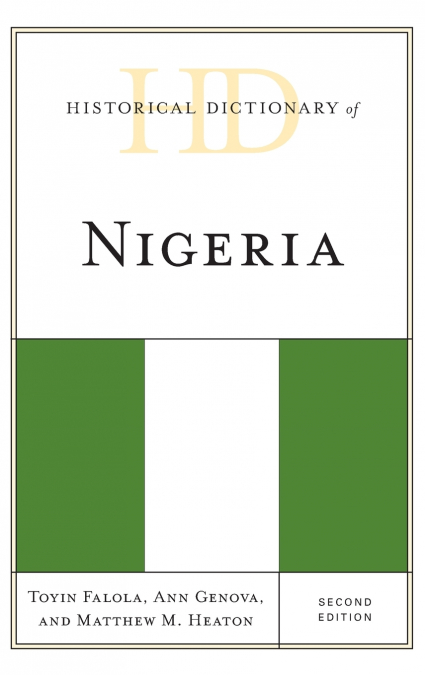 Historical Dictionary of Nigeria, Second Edition