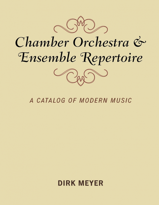 Chamber Orchestra and Ensemble Repertoire