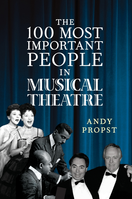 100 Most Important People in Musical Theatre