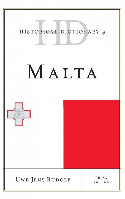 Historical Dictionary of Malta