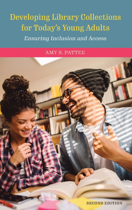 Developing Library Collections for Today’s Young Adults