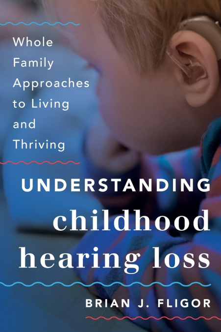 Understanding Childhood Hearing Loss