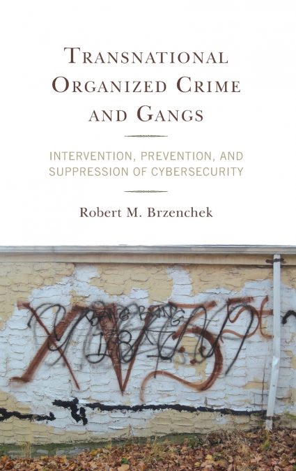 Transnational Organized Crime and Gangs