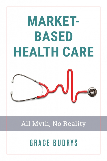 Market-Based Health Care