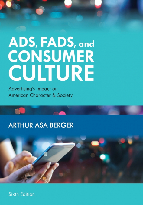 Ads, Fads, and Consumer Culture