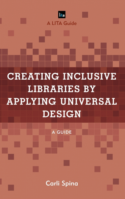 Creating Inclusive Libraries by Applying Universal Design