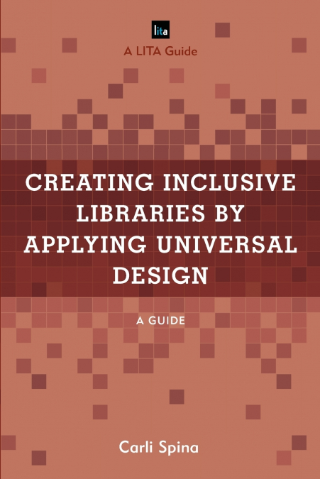 Creating Inclusive Libraries by Applying Universal Design