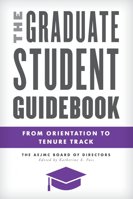 The Graduate Student Guidebook