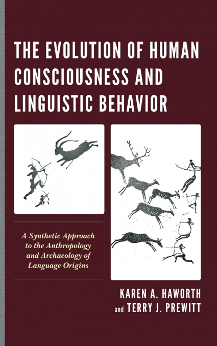 Evolution of Human Consciousness and Linguistic Behavior
