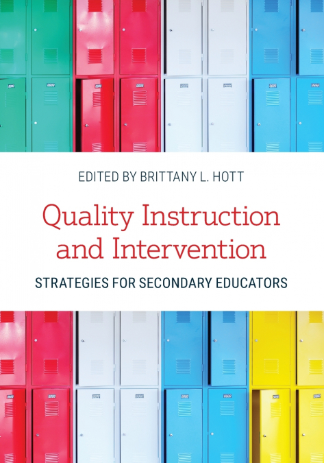 Quality Instruction and Intervention Strategies for Secondary Educators