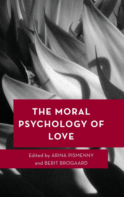 Moral Psychology of Love