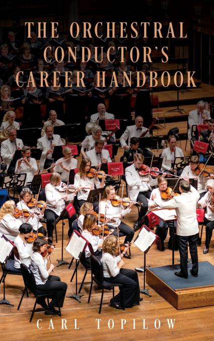Orchestral Conductor’s Career Handbook