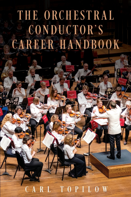Orchestral Conductor’s Career Handbook