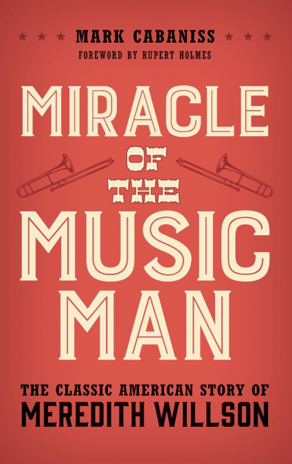 Miracle of The Music Man