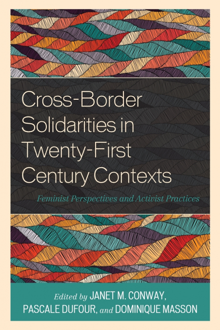 Cross-Border Solidarities in Twenty-First Century Contexts