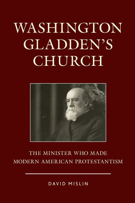 Washington Gladden’s Church