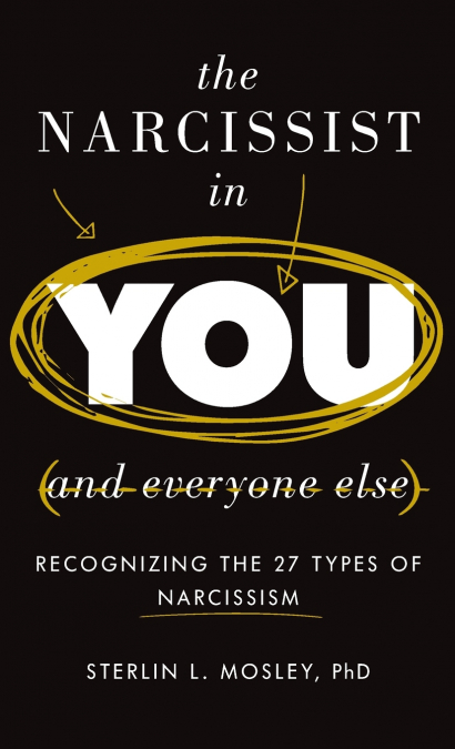 Narcissist in You and Everyone Else