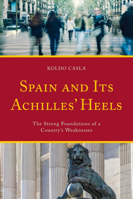 Spain and Its Achilles’ Heels