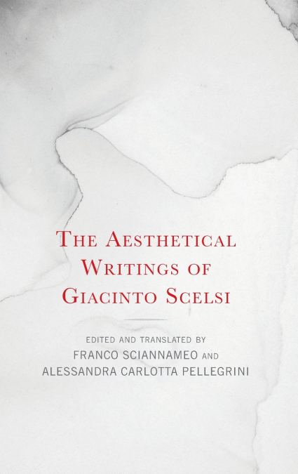 Aesthetical Writings of Giacinto Scelsi