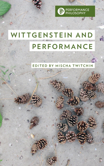 Wittgenstein and Performance