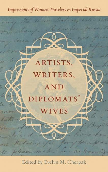 Artists, Writers, and Diplomats’ Wives