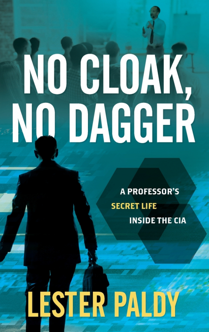 No Cloak, No Dagger