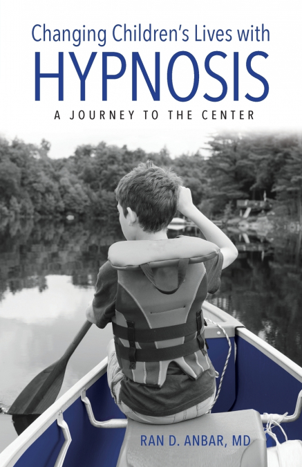 Changing Children’s Lives with Hypnosis