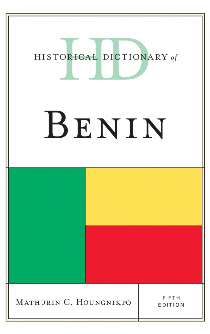Historical Dictionary of Benin