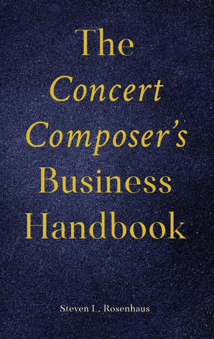 Concert Composer’s Business Handbook