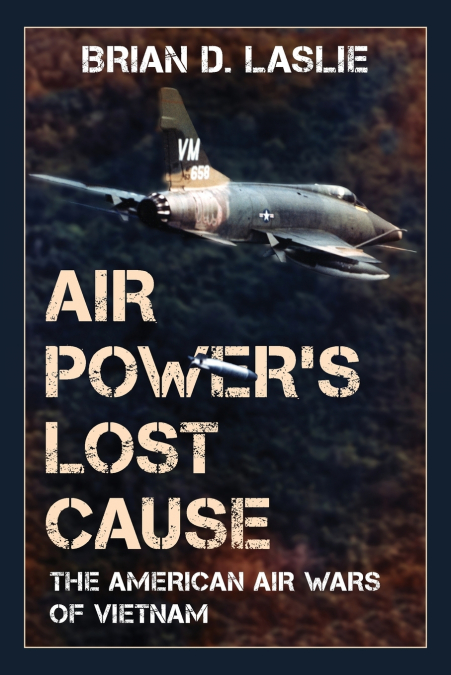 Air Power’s Lost Cause