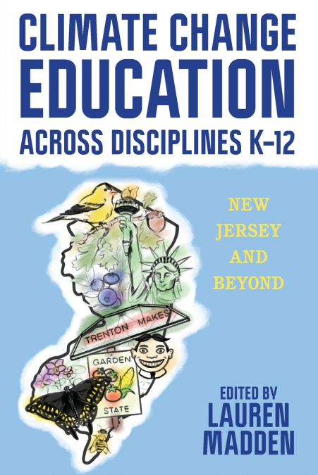 Climate Change Education Across Disciplines K-12